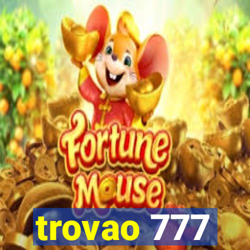 trovao 777